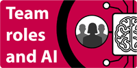 Team roles and AI