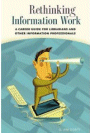 Rethinking Information Work